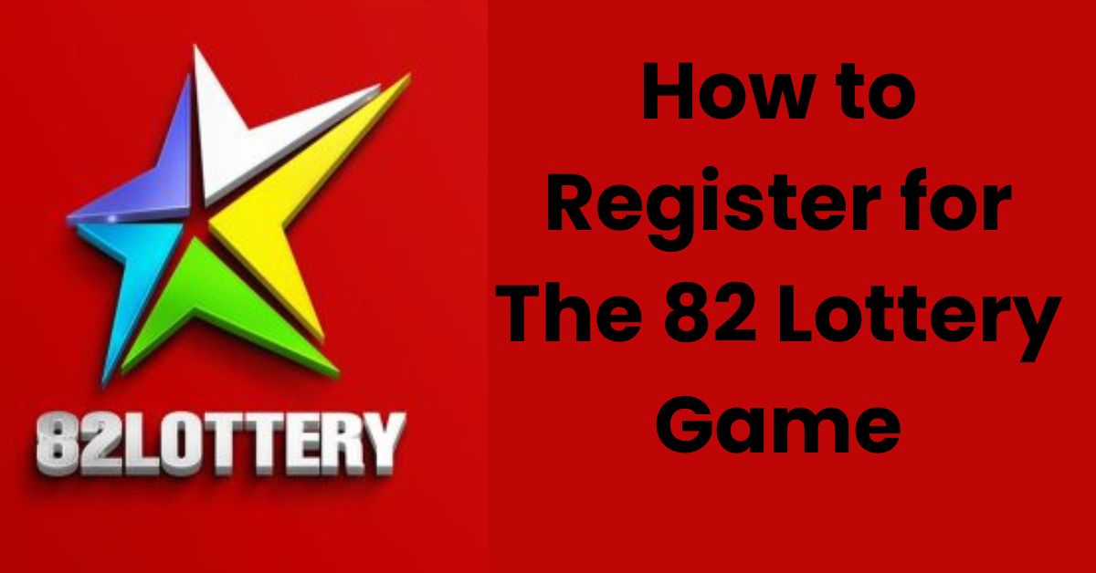 Register on 82 lottery